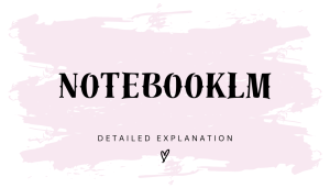 Googleの隠れた逸材「NotebookLM」完全ガイド